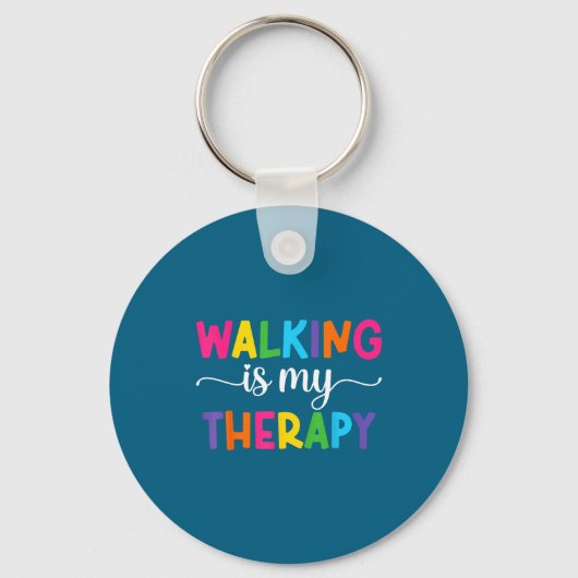 Walking Is My Therapy Funny Walking Quote Men Wome Sleutelhanger (Voorkant)