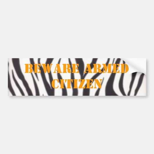 wall782, BEWARE ARMED CITIZEN Bumpersticker (Voorkant)