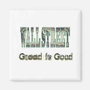 Wall Street/ Greed is goed Magneet