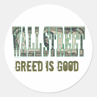 Wall Street/ Greed is goed Ronde Sticker