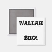 Wallah Bro ! Magnet (Recto/Verso)