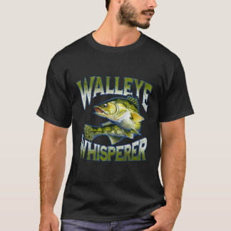 Walleye Whisperer Vist Fisher T-shirt