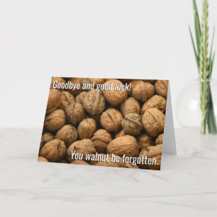 Walnut Be Forgotten Kaart