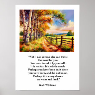 Walt Whitman Quote - De weg die we reizen Poster