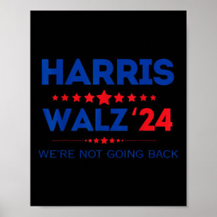 Waltz We gaan niet terug Kamala Harris 2024 Poster