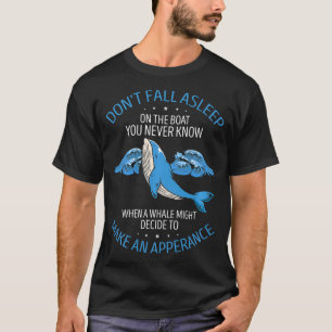 Walvis kijken Quote voor walvisachtigen en walviss T-shirt