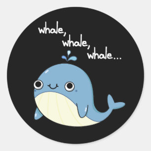 Walvis, walvis, walvis Grappige Zee Dier Grappen D Ronde Sticker