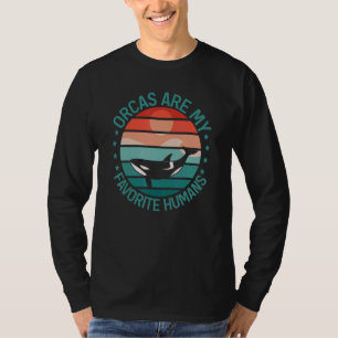 Walvissen Orka's Zijn Mijn Favoriete Mensen Orka T-shirt