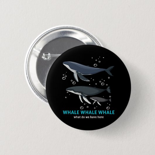 walviswalvis wat hebben we hier? ronde button 5,7 cm (Voorkant /achterkant)