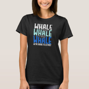 walviswalviswalvis zou de dierentuin uitsterven t-shirt
