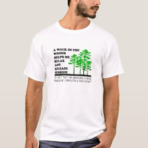 Wandel in de bossen grappige T-shirt