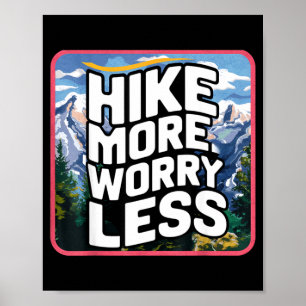 Wandel meer, maak je minder zorgen, grappig, cool, poster