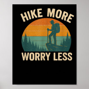 Wandel meer, maak je minder zorgen, grappige wande poster