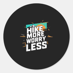 Wandel meer, maak je minder zorgen, leuke coole mo ronde sticker