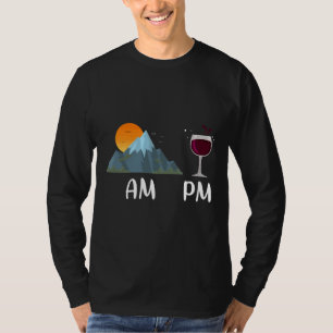 Wandelen AM Wine Glass PM Bergbeklimmen T-shirt