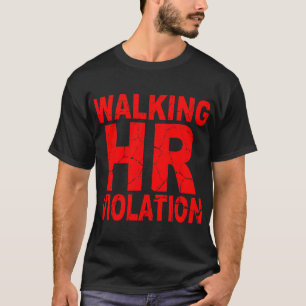 Wandelen HR Overtreding ©WhiteTigerLLC.com T-shirt