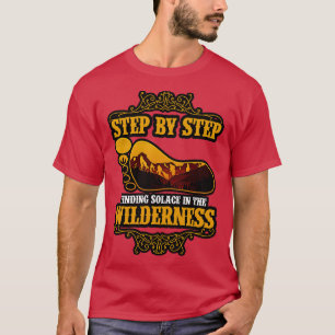 Wandelen stap voor stap Solace vinden in de Wilder T-shirt