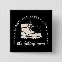 Wandelende moeder wandelaar de beste mama grappig  vierkante button 5,1 cm