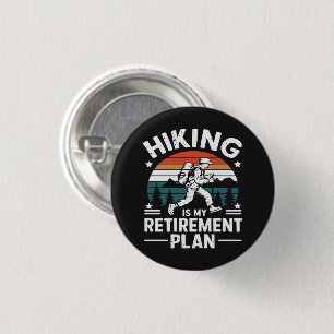 Wandelpensioenplan Grappige Spreuk Ronde Button 3,2 Cm