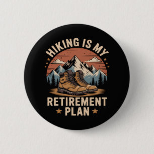 Wandelpensioenplan grappige uitdrukking ronde button 5,7 cm