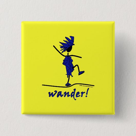 Wander! Vierkante Button 5,1 Cm (Voorkant)