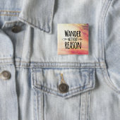 Wander zonder reden vierkante button 5,1 cm (In situ)