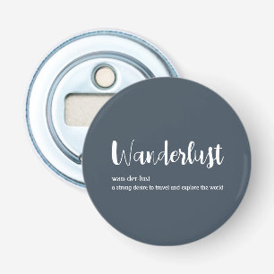 Wanderlust-definitie witte grijze blauwe kleur button flesopener