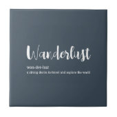 Wanderlust-definitie witte grijze blauwe kleur tegeltje (Voorkant)
