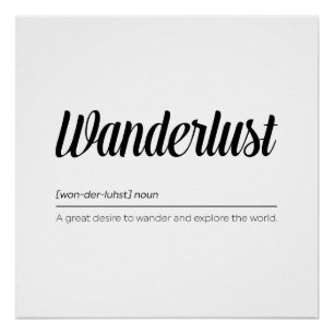 Wanderlust Definition Perfect Poster