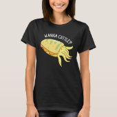 Wanna Cuttle Funny Cuttlefish Pun Dark BG T-shirt (Voorkant)