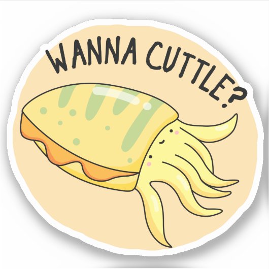 Wanna Cuttle Funny Cuttlefish Pun Sticker (Voorkant)