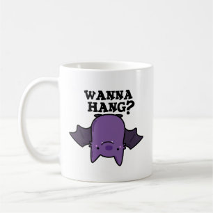 Wanna Hang Funny Animal Bat Pun Koffiemok