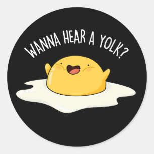 Wanna hoort een Yolk Funny Egg Joke Pun Dark BG Ronde Sticker