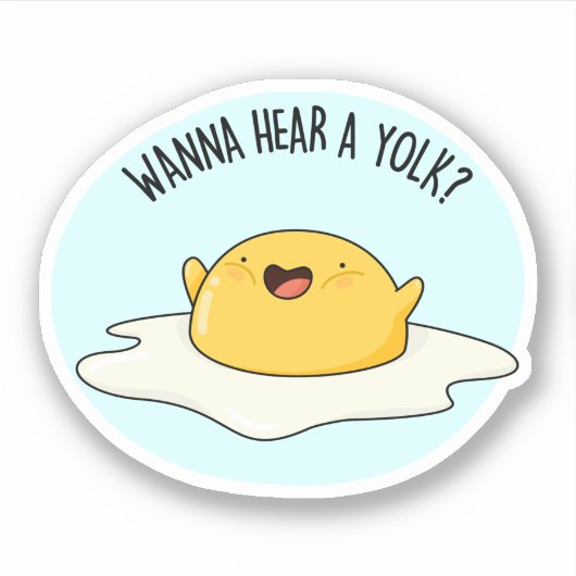 Wanna hoort een Yolk Funny Egg Joke Pun Sticker (Voorkant)