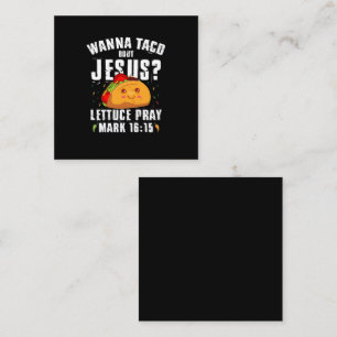 Wanna Taco Over Jesus Cinco de Mayo Christelijk Vierkante Visitekaartje