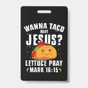Wanna Taco Over Jezus Cinco de Mayo Christelijk Badge