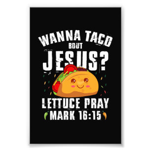 Wanna Taco Over Jezus Cinco de Mayo Christelijk Foto Afdruk