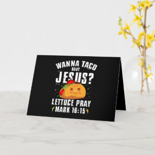 Wanna Taco Over Jezus Cinco de Mayo Christelijk Kaart