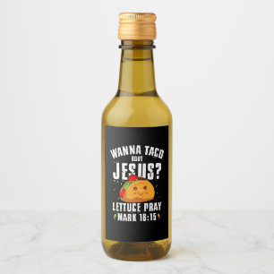 Wanna Taco Over Jezus Cinco de Mayo Christelijk Wijn Etiket
