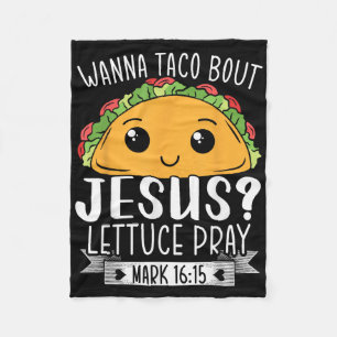 Wanna Taco over Jezus sla bidden Mark 16_15 Cinc Fleece Deken
