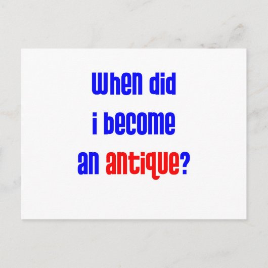 Wanneer ben ik antiek geworden? 2 briefkaart (Voorkant)