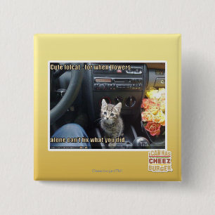 Wanneer bloemen niet genoeg zijn vierkante button 5,1 cm