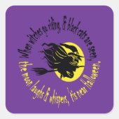 Wanneer de heksen dit nabij Halloween Gellow T gaa Vierkante Sticker (Voorkant)