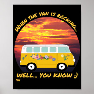 WANNEER DE VAN ROCKING... grappig vanlife 4 ooit i Poster