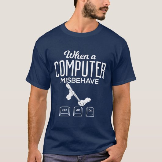 Wanneer een computer zich misdraagt t-shirt (Voorkant)