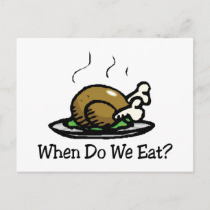 Wanneer gaan we eten? Grappige Thanksgiving-vakant Feestdagenkaart