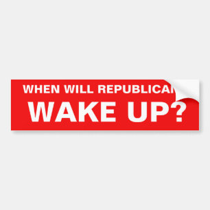 WANNEER GAAT DE REPUBLIEK OPWACHTEN? BUMPERSTICKER