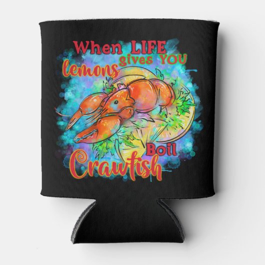 Wanneer het leven je citroenkoek geeft Crawfish Ko Blikjeskoeler (Voorkant)