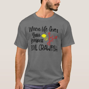 Wanneer het leven je Lemons boort, kruipt BBQ part T-shirt