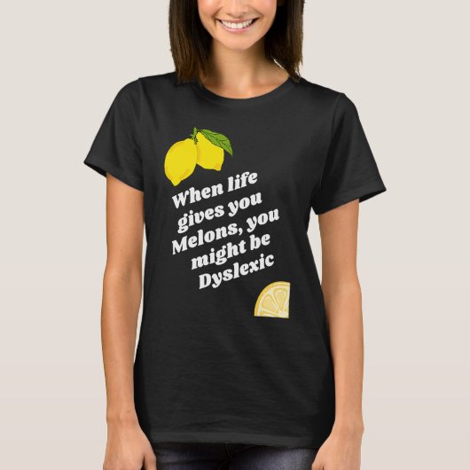 Wanneer het leven je Lemons geeft T-shirt (Voorkant)